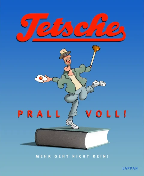 Tetsche – Prallvoll!